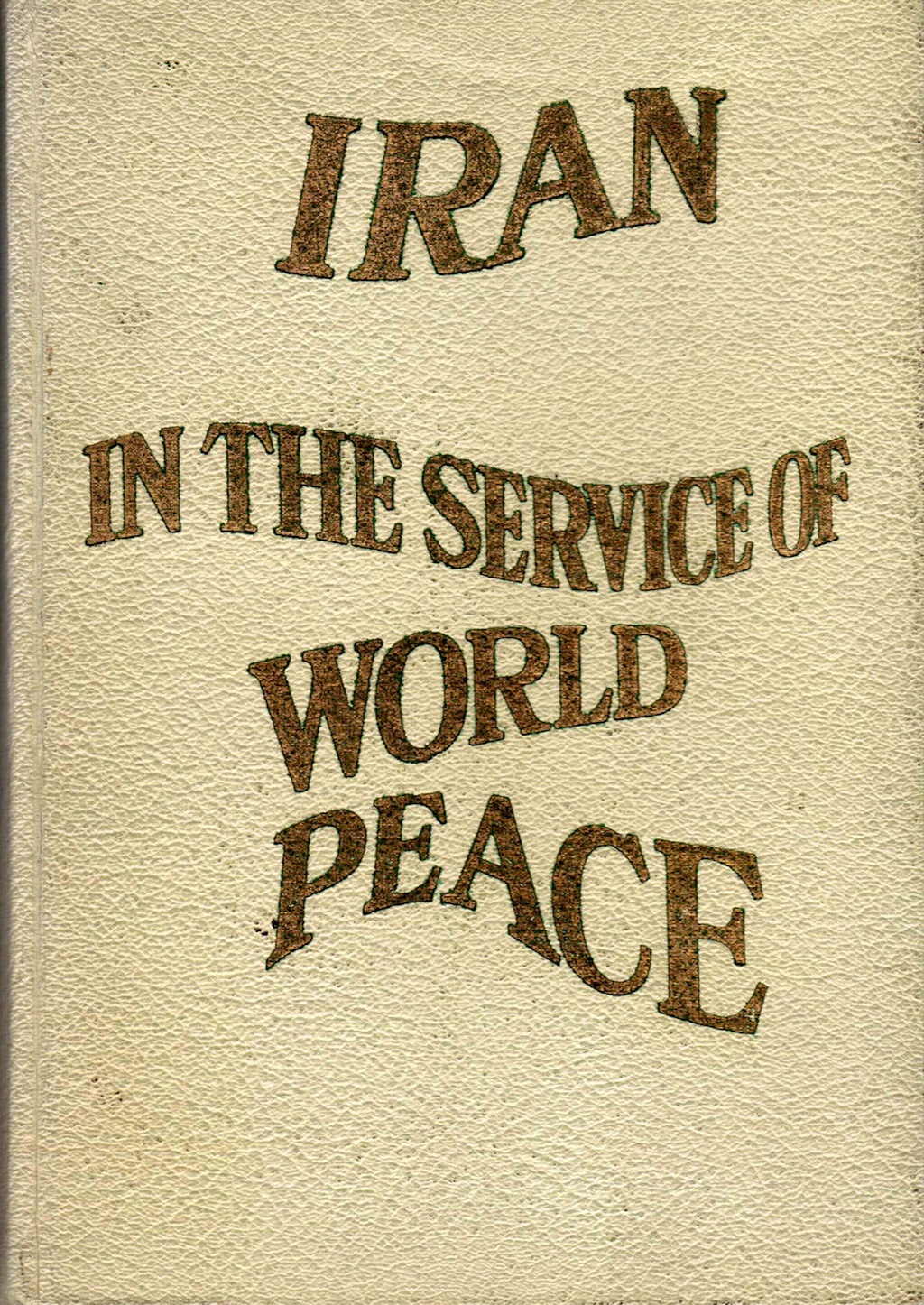 Iran in the Service of World Peace